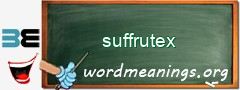 WordMeaning blackboard for suffrutex